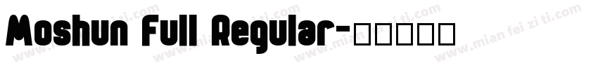 Moshun Full Regular字体转换